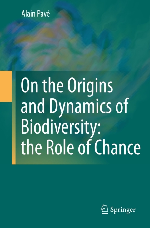 Cover image for book On the Origins and Dynamics of Biodiversity: the Role of Chance