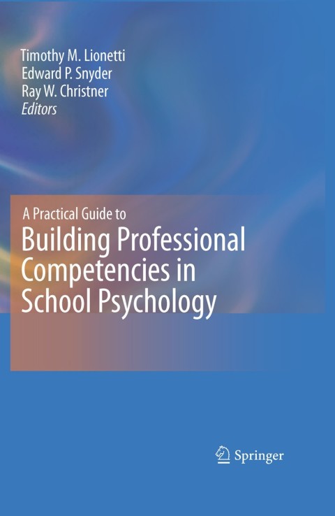 Cover image for book A Practical Guide to Building Professional Competencies in School Psychology