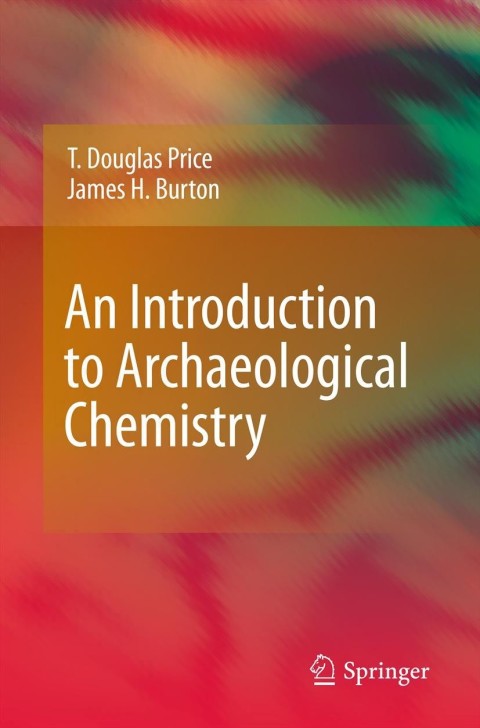 Cover image for book An Introduction to Archaeological Chemistry