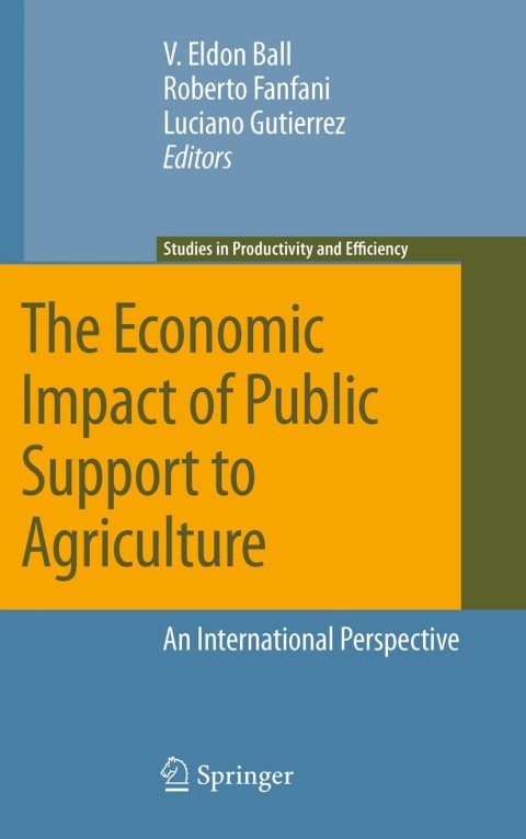 The Economic Impact of Public Support to Agriculture 