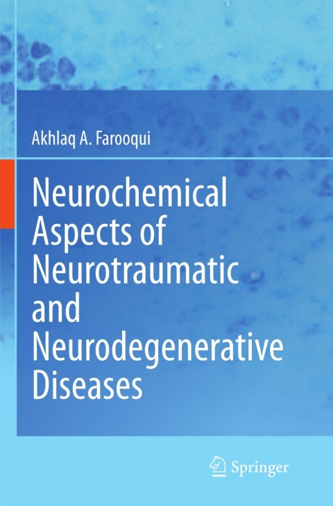 Neurochemical Aspects of Neurotraumatic and Neurodegenerative Diseases 