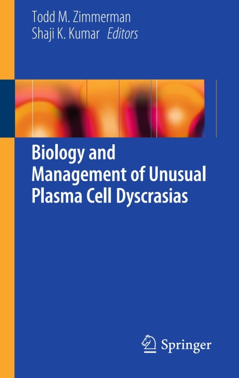 Cover image for book Biology and Management of Unusual Plasma Cell Dyscrasias