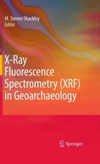 Cover image: X-Ray Fluorescence Spectrometry (XRF) in Geoarchaeology 9781441968852