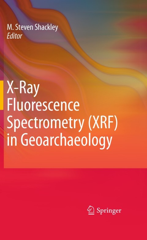 Cover image for book X-Ray Fluorescence Spectrometry (XRF) in Geoarchaeology