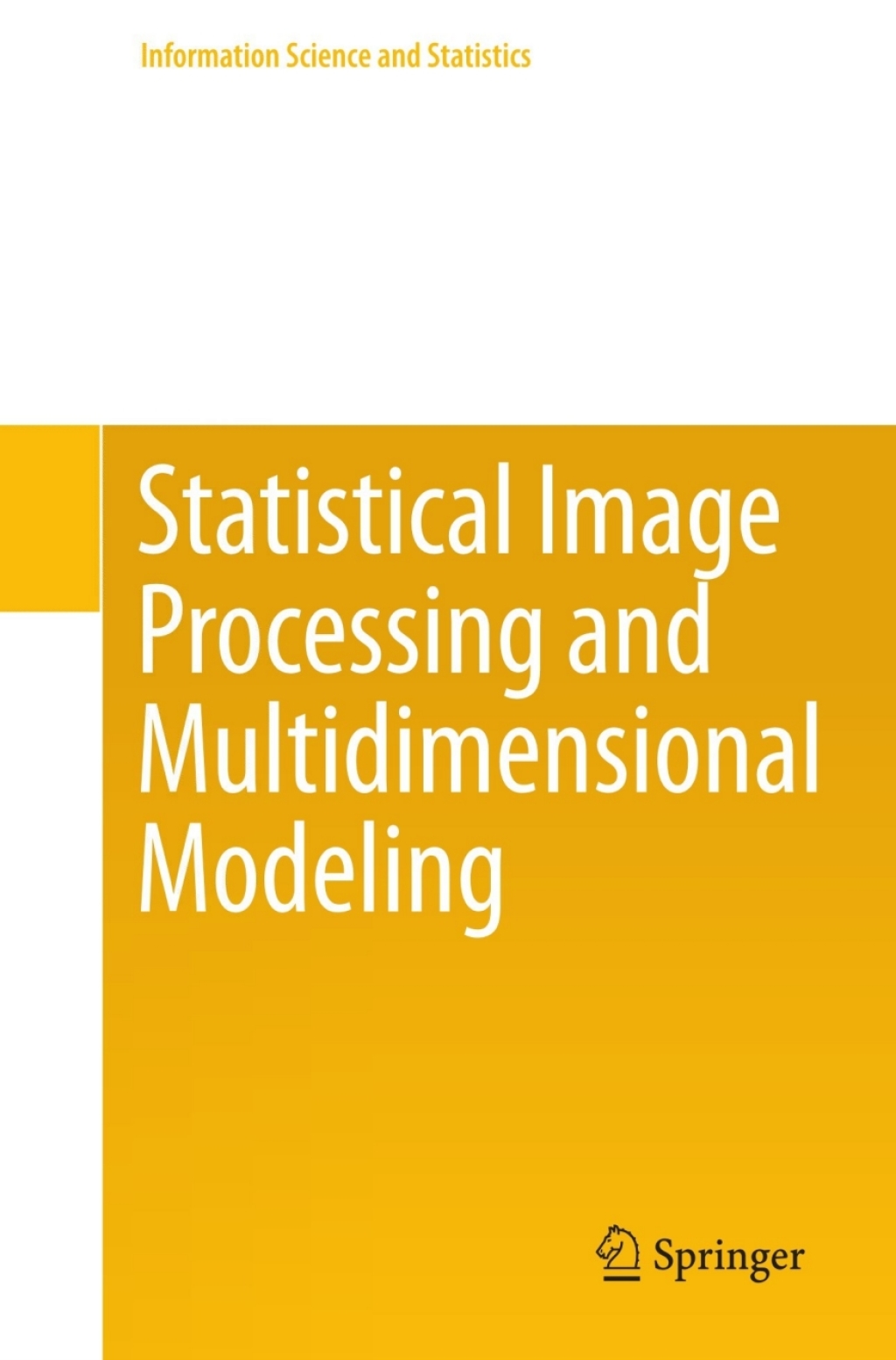 Statistical Image Processing and Multidimensional Modeling (eBook)