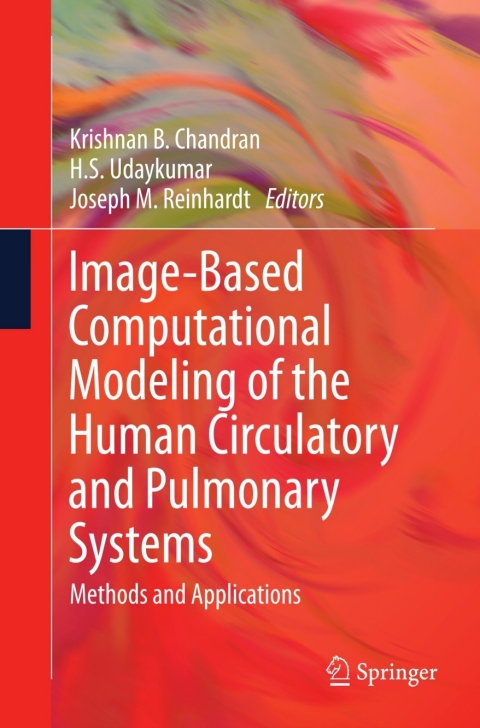 Cover image for book Image-Based Computational Modeling of the Human Circulatory and Pulmonary Systems