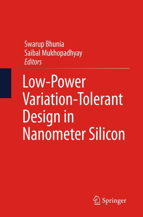 Cover image for book Low-Power Variation-Tolerant Design in Nanometer Silicon
