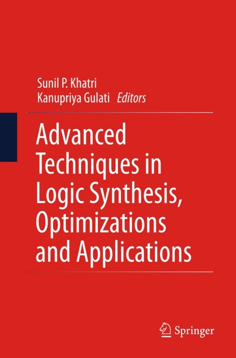 Cover image for book Advanced Techniques in Logic Synthesis, Optimizations and Applications