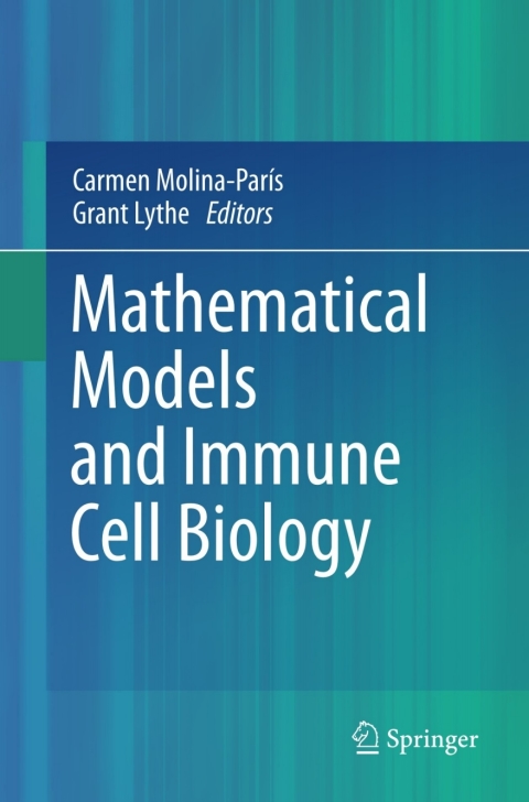 Cover image for book Mathematical Models and Immune Cell Biology
