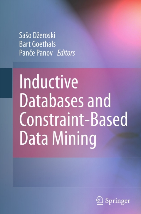 Cover image for book Inductive Databases and Constraint-Based Data Mining