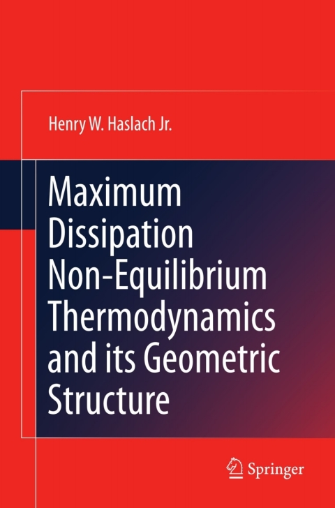 Cover image for book Maximum Dissipation Non-Equilibrium Thermodynamics and its Geometric Structure