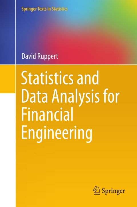 Statistics and Data Analysis for Financial Engineering 