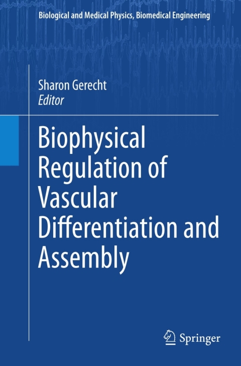 Cover image for book Biophysical Regulation of Vascular Differentiation and Assembly