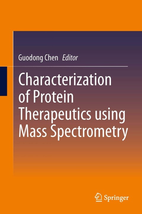 Cover image for book Characterization of Protein Therapeutics using Mass Spectrometry