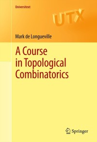 Titelbild: A Course in Topological Combinatorics 9781441979094
