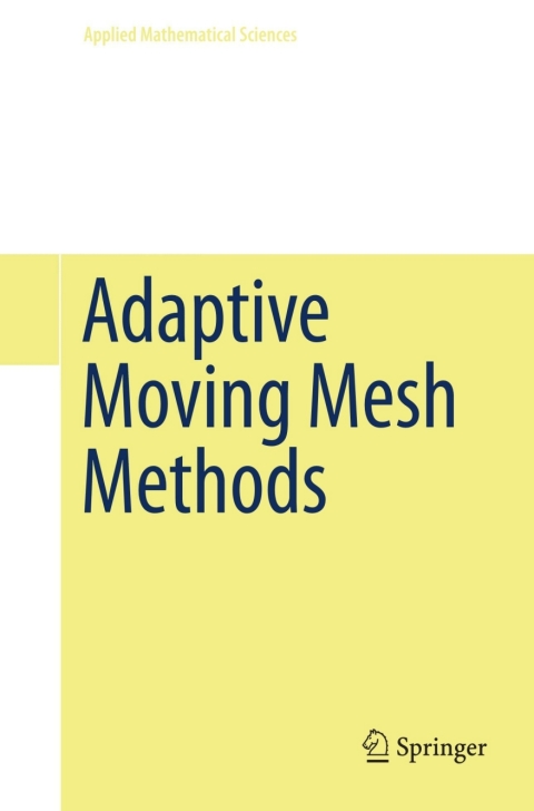 Cover image for book Adaptive Moving Mesh Methods