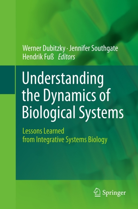 Cover image for book Understanding the Dynamics of Biological Systems
