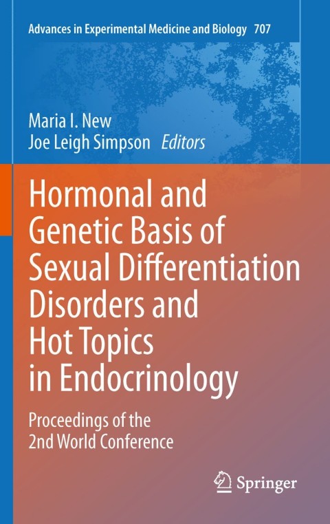 Cover image for book Hormonal and Genetic Basis of Sexual Differentiation Disorders and Hot Topics in Endocrinology: Proceedings of the 2nd World Conference