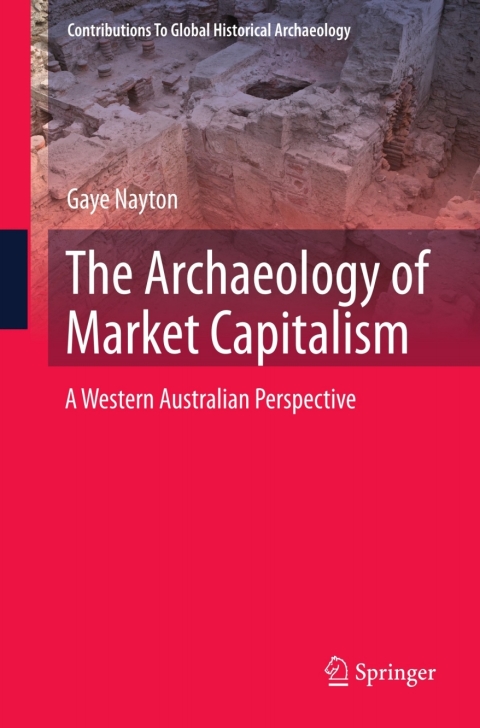Cover image for book The Archaeology of Market Capitalism