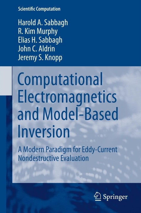 Computational Electromagnetics and Model-Based Inversion 
