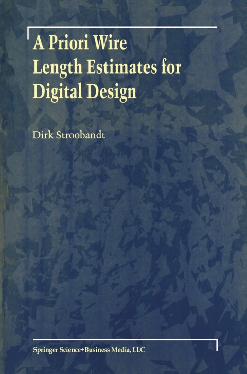 Cover image for book A Priori Wire Length Estimates for Digital Design