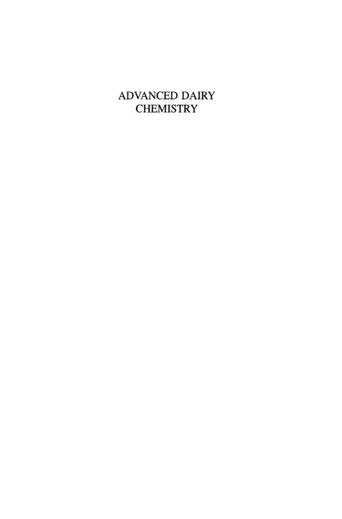 Advanced Dairy Chemistry: Volume 1: Proteins, Parts A\u0026B 