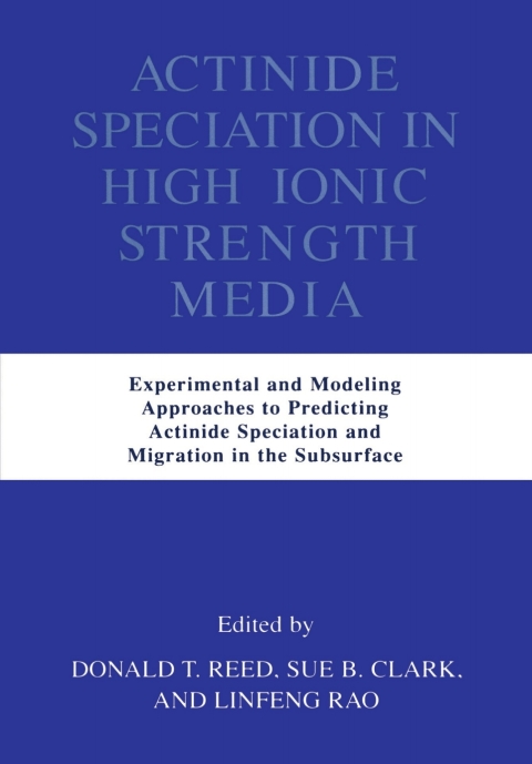 Actinide Speciation in High Ionic Strength Media 