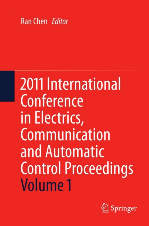 Cover image for book 2011 International Conference in Electrics, Communication and Automatic Control Proceedings