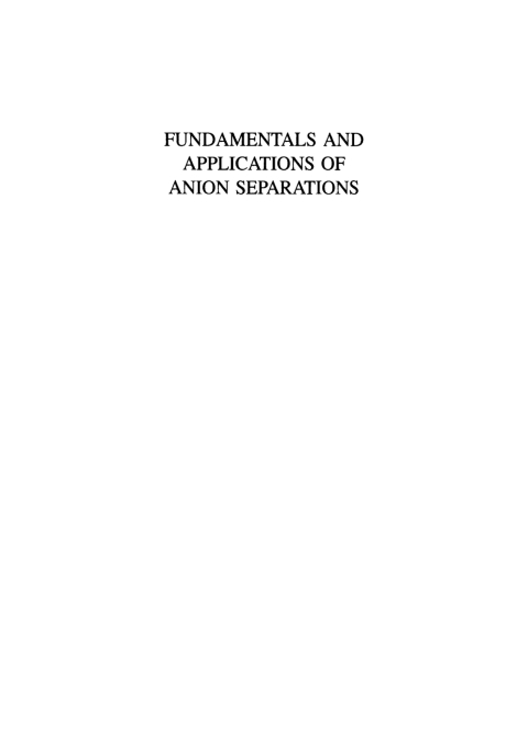 Cover image for book Fundamentals and Applications of Anion Separations