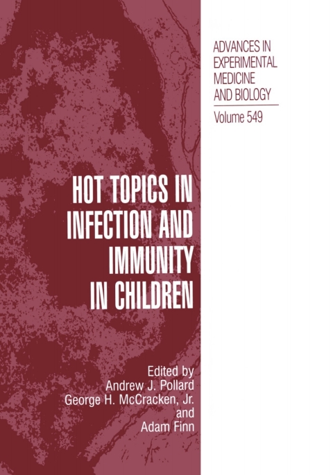 Hot Topics in Infection and Immunity in Children 