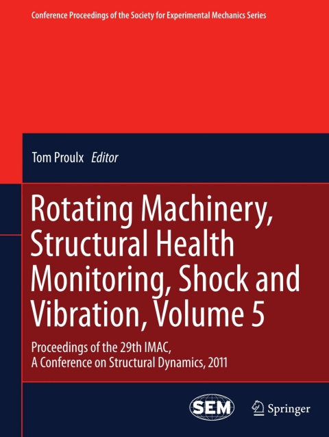 Cover image for book Rotating Machinery, Structural Health Monitoring, Shock and Vibration, Volume 5