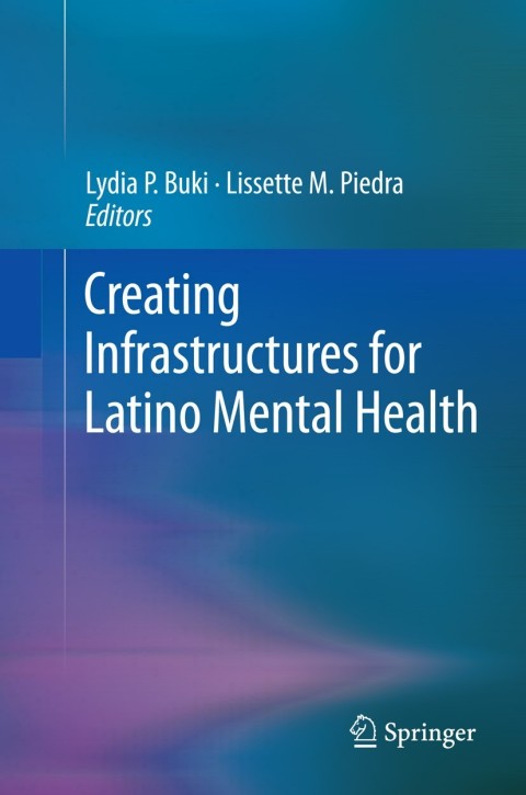 Cover image for book Creating Infrastructures for Latino Mental Health