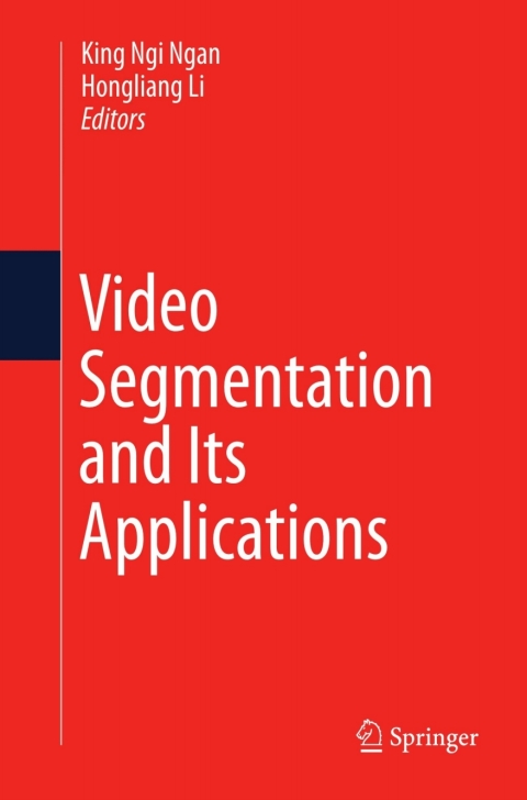 Cover image for book Video Segmentation and Its Applications