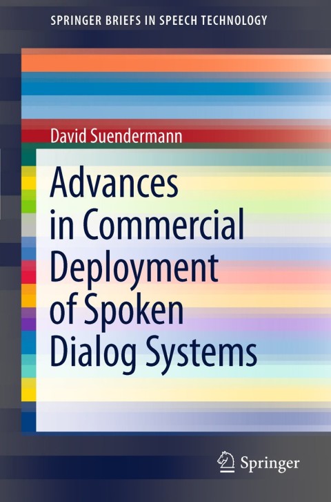 Cover image for book Advances in Commercial Deployment of Spoken Dialog Systems