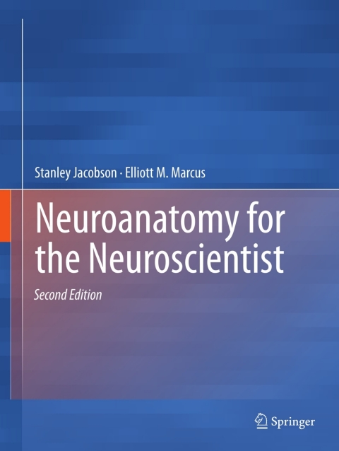 Cover image for book Neuroanatomy for the Neuroscientist