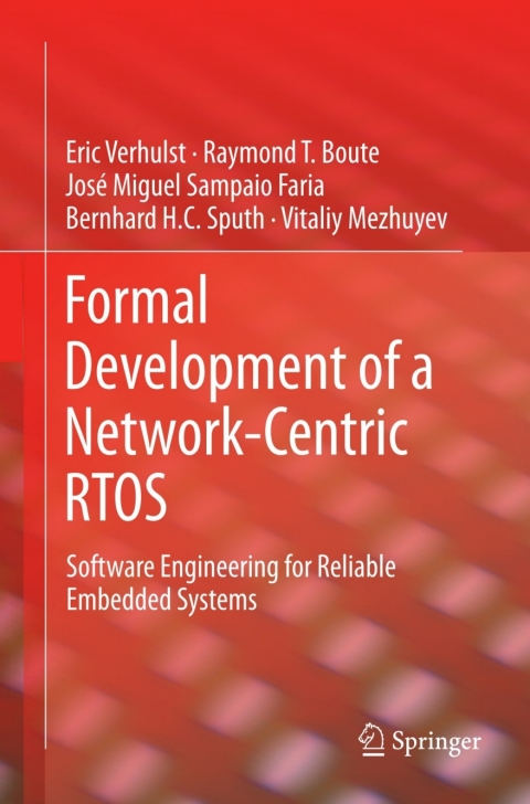 Formal Development of a Network-Centric RTOS 