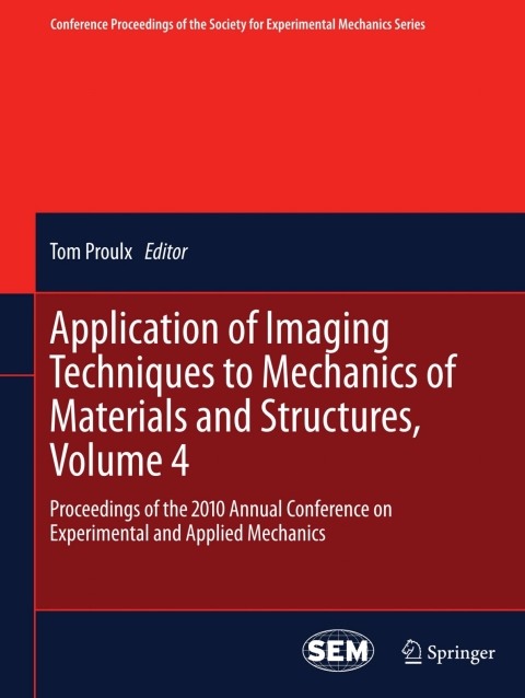Cover image for book Application of Imaging Techniques to Mechanics of Materials and Structures, Volume 4