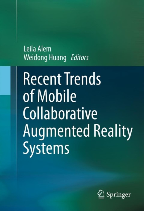 Cover image for book Recent Trends of  Mobile Collaborative Augmented Reality Systems