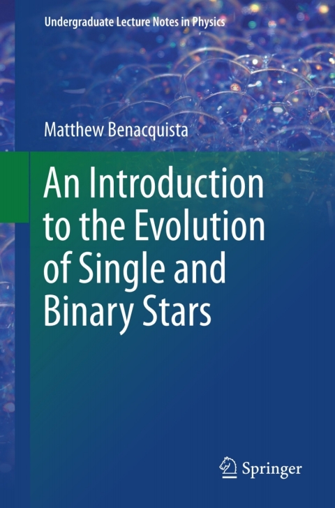 Cover image for book An Introduction to the Evolution of Single and Binary Stars