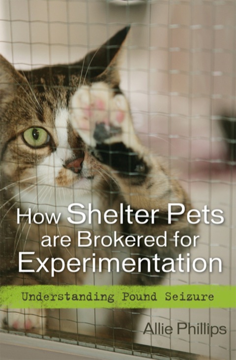 Cover image for book How Shelter Pets are Brokered for Experimentation
