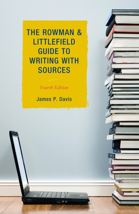 Rowman \u0026 Littlefield Guide to Writing with Sources 