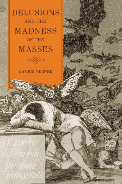 Cover image for book Delusions and the Madness of the Masses
