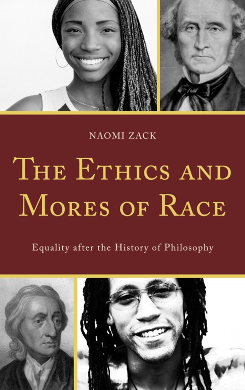 Cover image for book The Ethics and Mores of Race