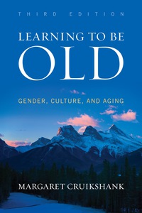 Titelbild: Learning to Be Old 3rd edition 9781442213647