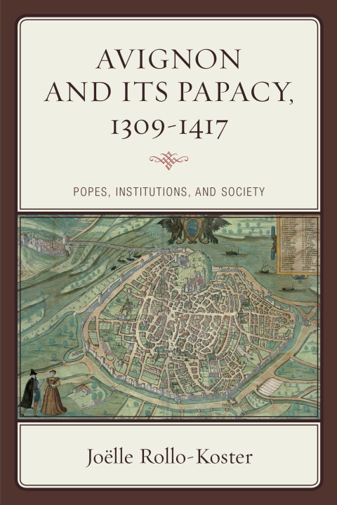 Cover image for book Avignon and Its Papacy, 1309–1417