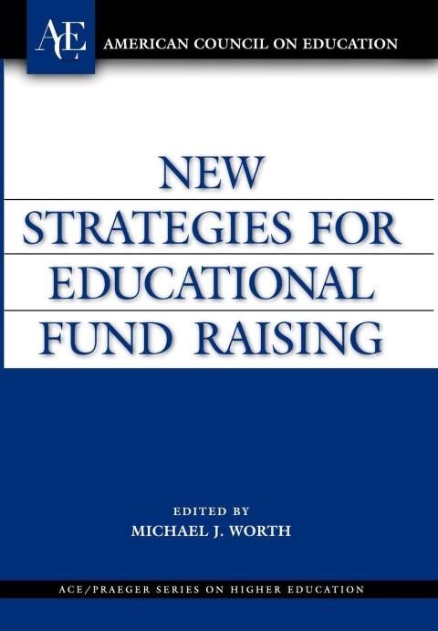 Cover image for book New Strategies for Educational Fund Raising
