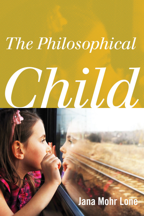 Cover image for book The Philosophical Child