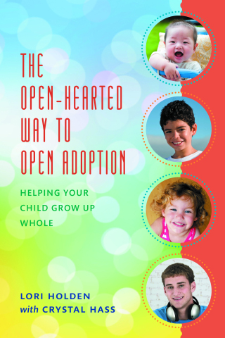 The Open-Hearted Way to Open Adoption