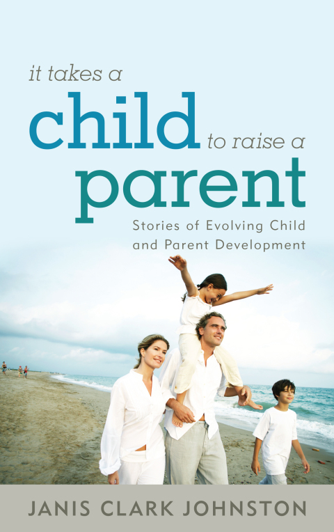 Cover image for book It Takes a Child to Raise a Parent
