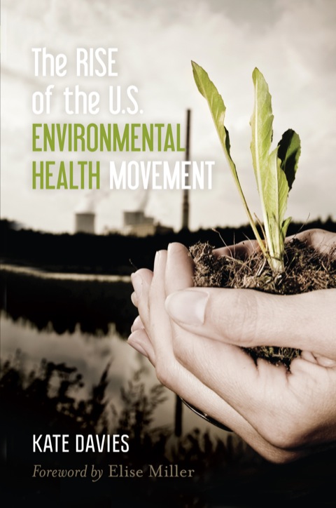 Cover image for book The Rise of the U.S. Environmental Health Movement